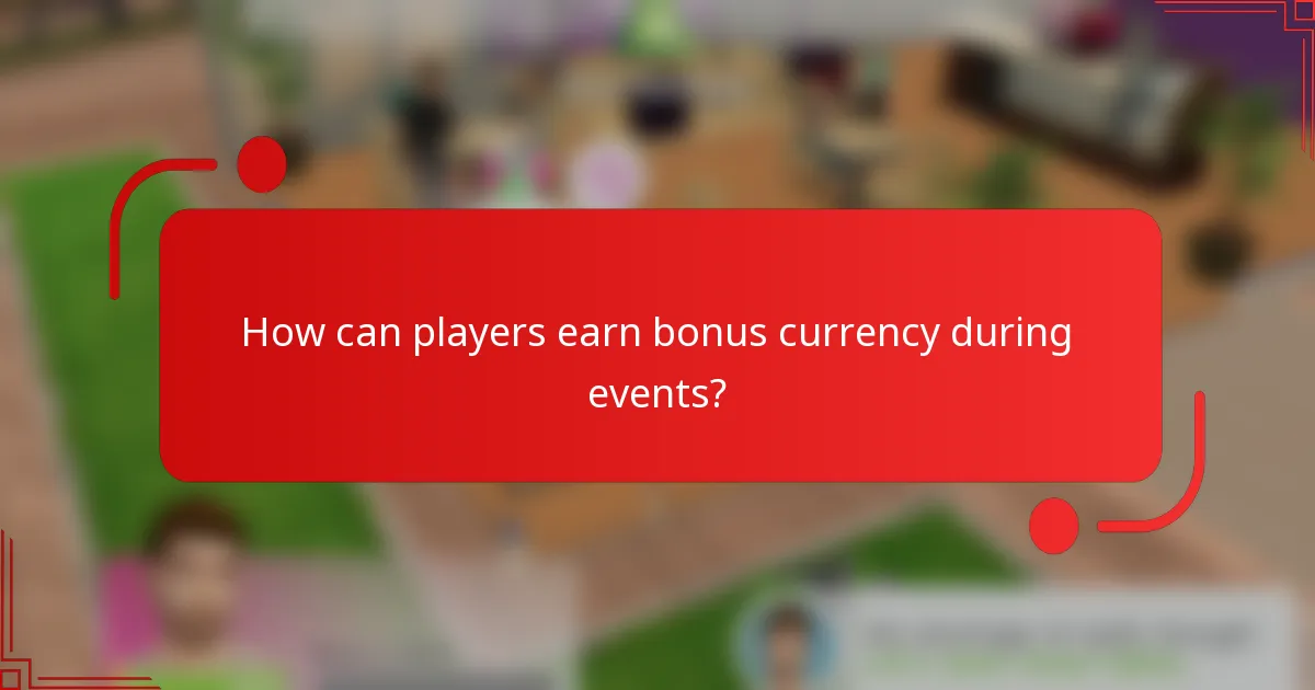 How can players earn bonus currency during events?