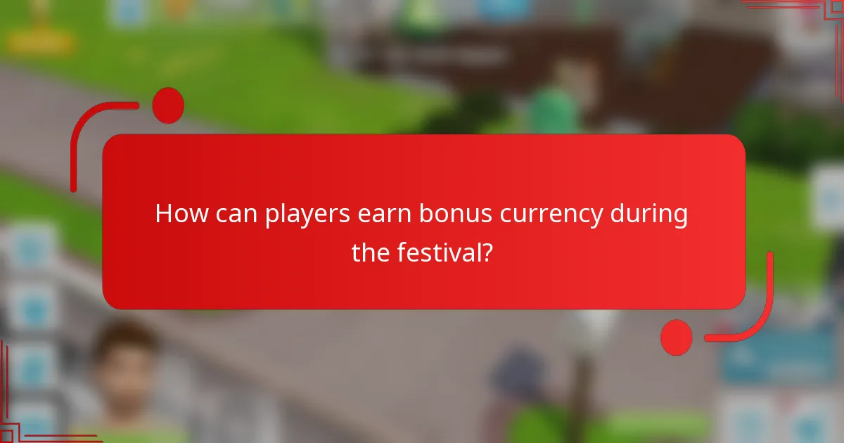 How can players earn bonus currency during the festival?
