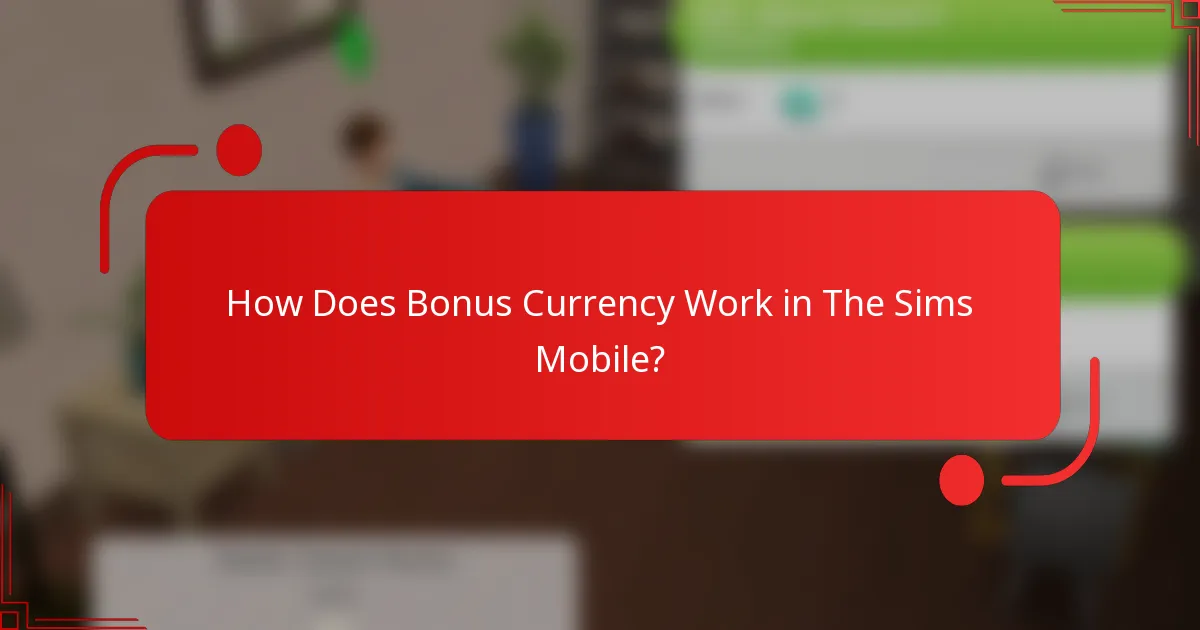 How Does Bonus Currency Work in The Sims Mobile?