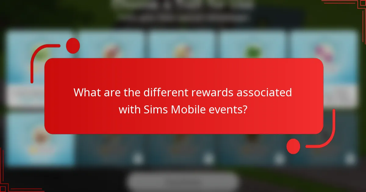 What are the different rewards associated with Sims Mobile events?