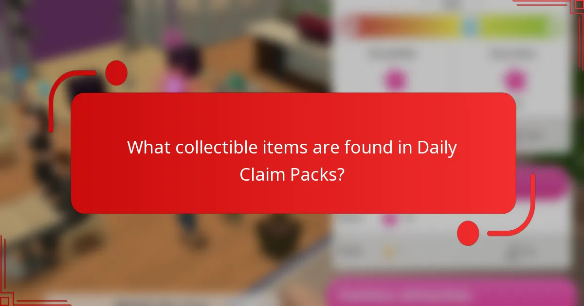 What collectible items are found in Daily Claim Packs?