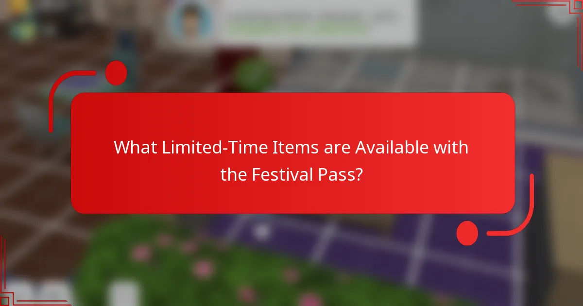 What Limited-Time Items are Available with the Festival Pass?