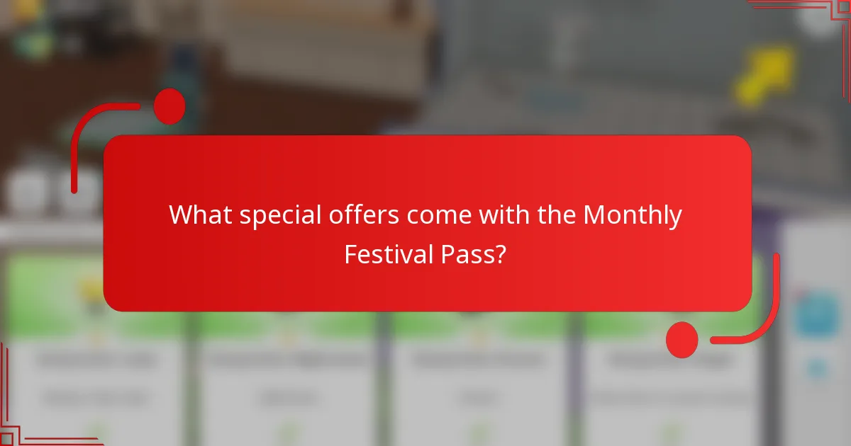 What special offers come with the Monthly Festival Pass?
