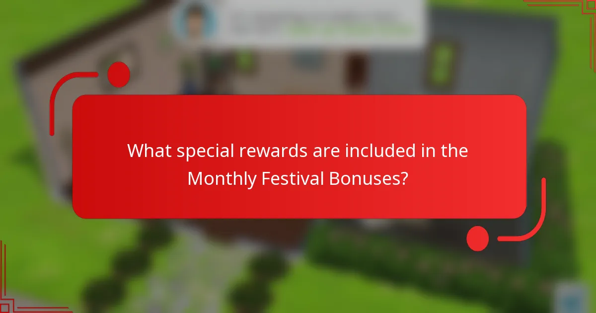 What special rewards are included in the Monthly Festival Bonuses?