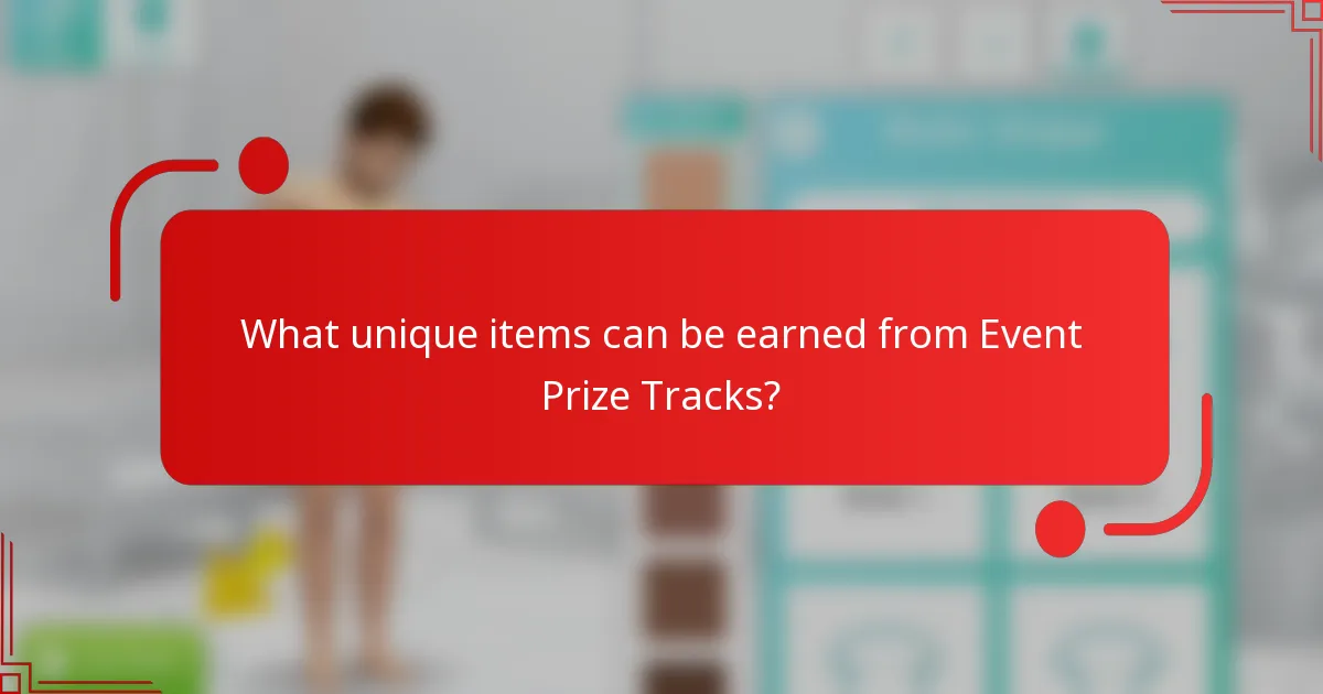 What unique items can be earned from Event Prize Tracks?